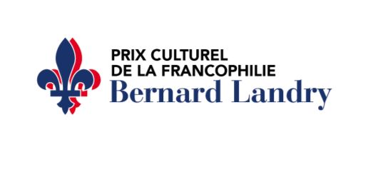 PRIX CULTUREL DE LA FRANCOPHILIE BERNARD LANDRY - Paris